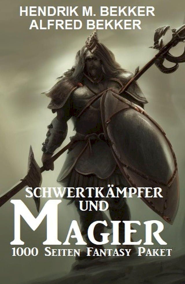  Schwertkämpfer und Magier: 1000 Seiten Fantasy Paket(Kobo/電子書)