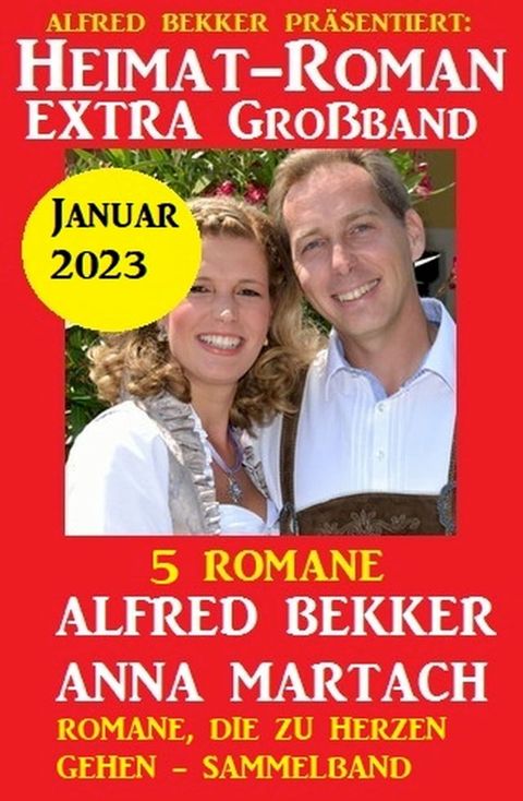 Heimatroman Extra Gro&szlig;band Januar 2023: 5 Romane(Kobo/電子書)