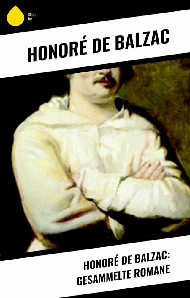  Honoré de Balzac: Gesammelte Romane(Kobo/電子書)