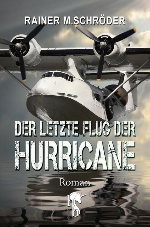 Der letzte Flug der Hurricane(Kobo/電子書)