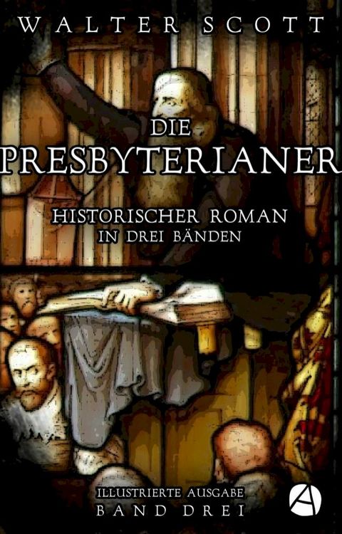 Die Presbyterianer. Band Drei(Kobo/電子書)