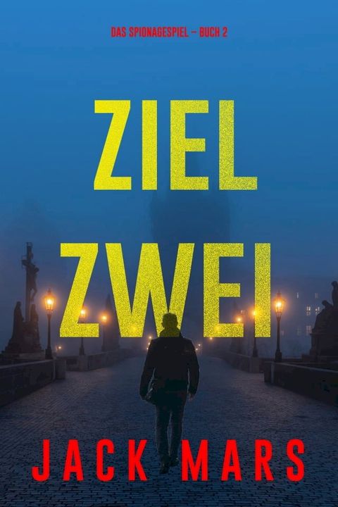 Ziel Zwei (Das Spionagespiel – Buch 2)(Kobo/電子書)