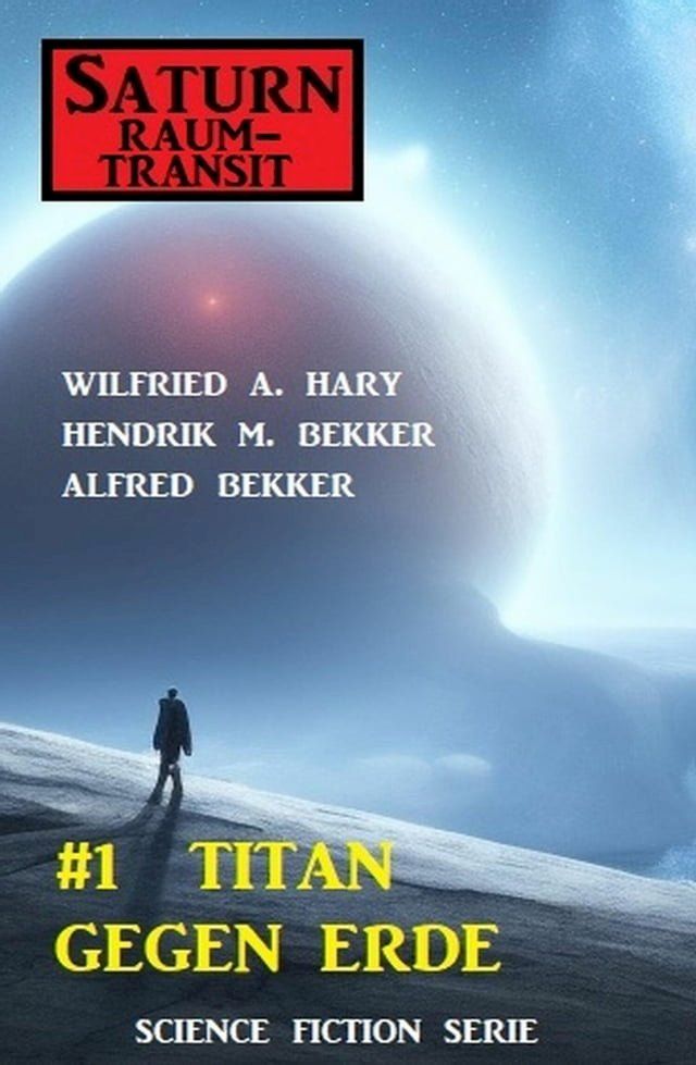  ?Saturn Raumtransit 1: Titan gegen Erde(Kobo/電子書)