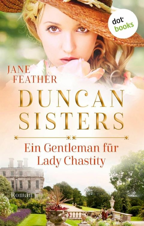 Duncan Sisters - Ein Gentleman f&uuml;r Lady Chastity(Kobo/電子書)