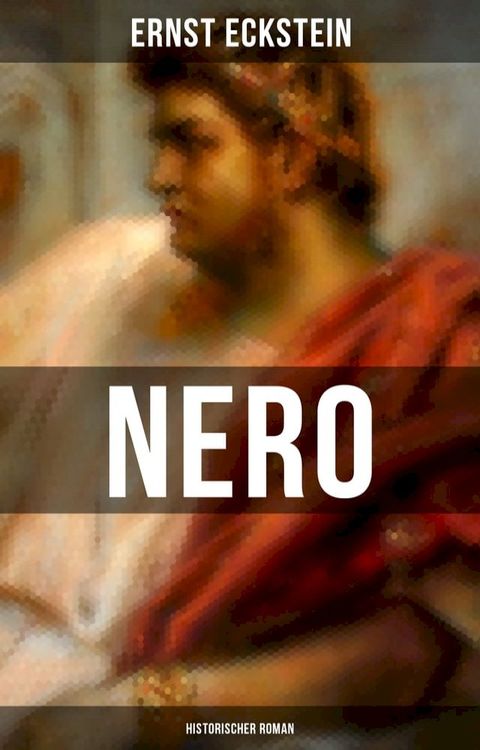 NERO (Historischer Roman)(Kobo/電子書)