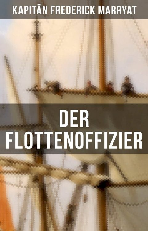 Der Flottenoffizier(Kobo/電子書)