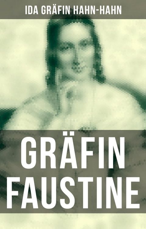 Gr&auml;fin Faustine(Kobo/電子書)