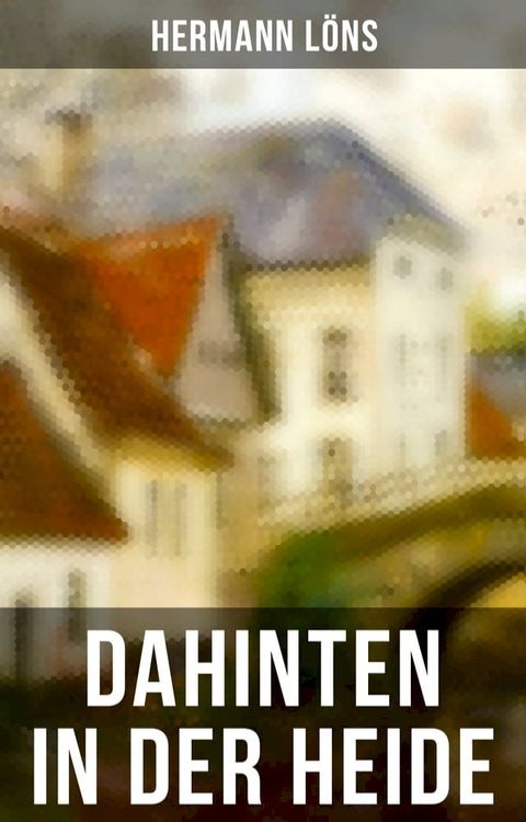 Dahinten in der Heide(Kobo/電子書)