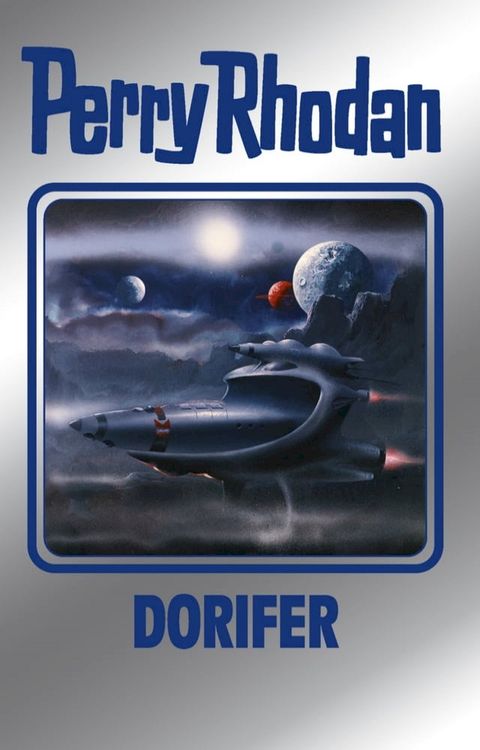 Perry Rhodan 161: DORIFER (Silberband)(Kobo/電子書)