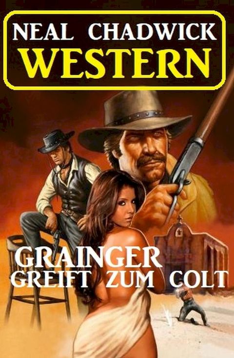 Grainger greift zum Colt: Western(Kobo/電子書)