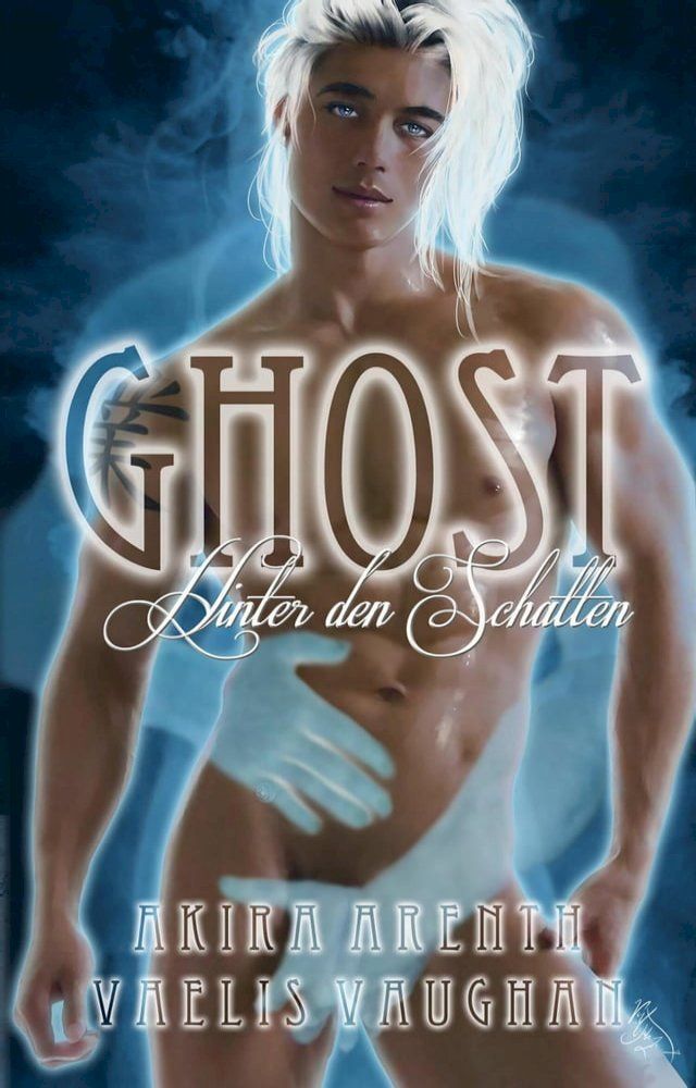  Ghost - Hinter den Schatten(Kobo/電子書)