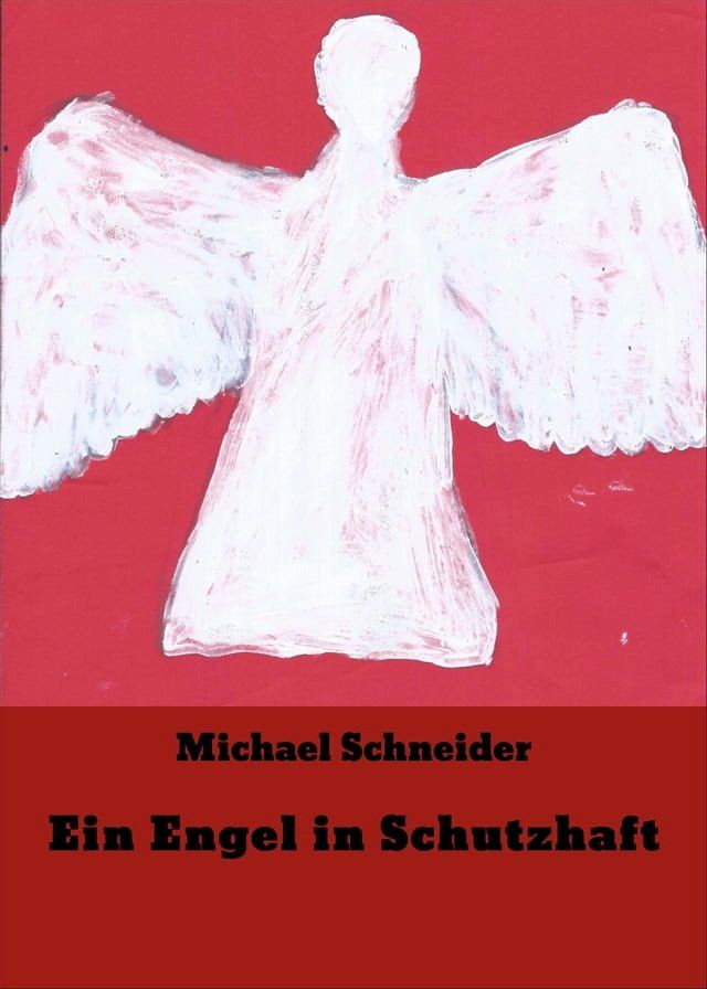  Ein Engel in Schutzhaft(Kobo/電子書)