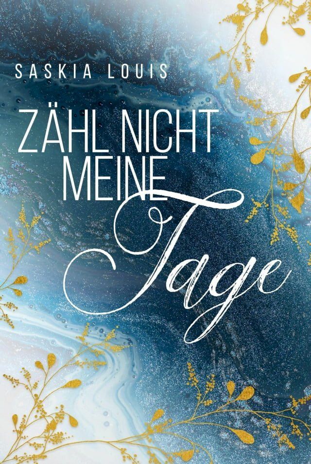  Zähl nicht meine Tage(Kobo/電子書)