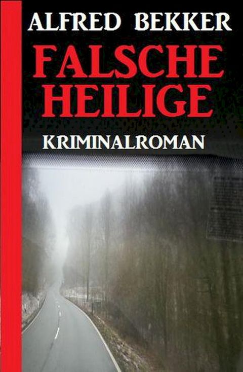 Falsche Heilige: Kriminalroman(Kobo/電子書)