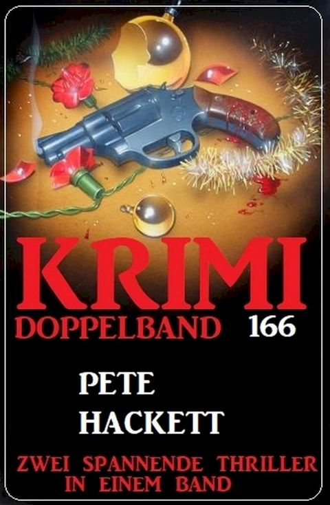 Krimi Doppelband 166 - Zwei spannende Thriller in einem Band(Kobo/電子書)