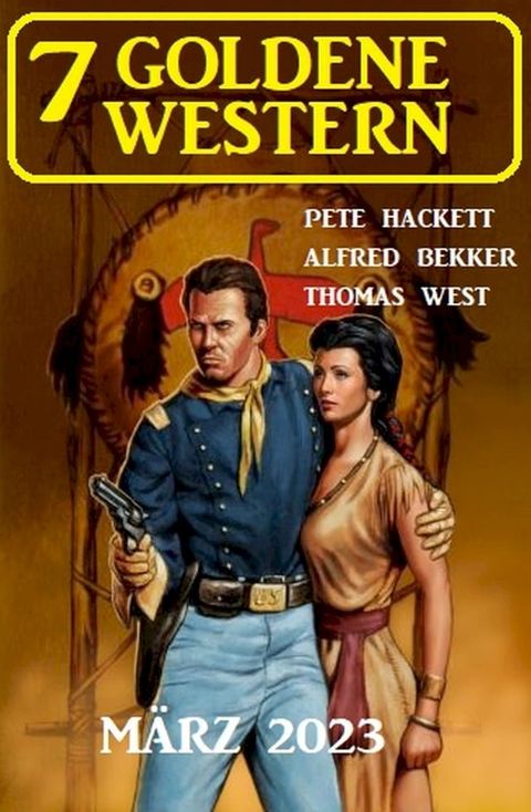 7 Goldene Western März 2023(Kobo/電子書)