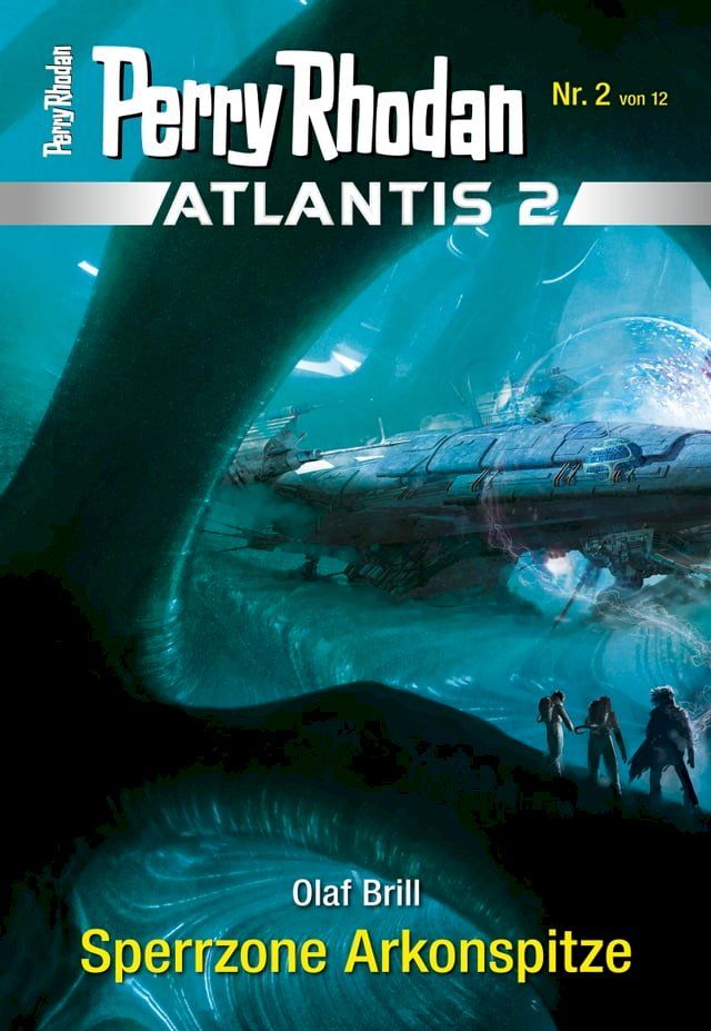  Atlantis 2 / 2: Sperrzone Arkonspitze(Kobo/電子書)