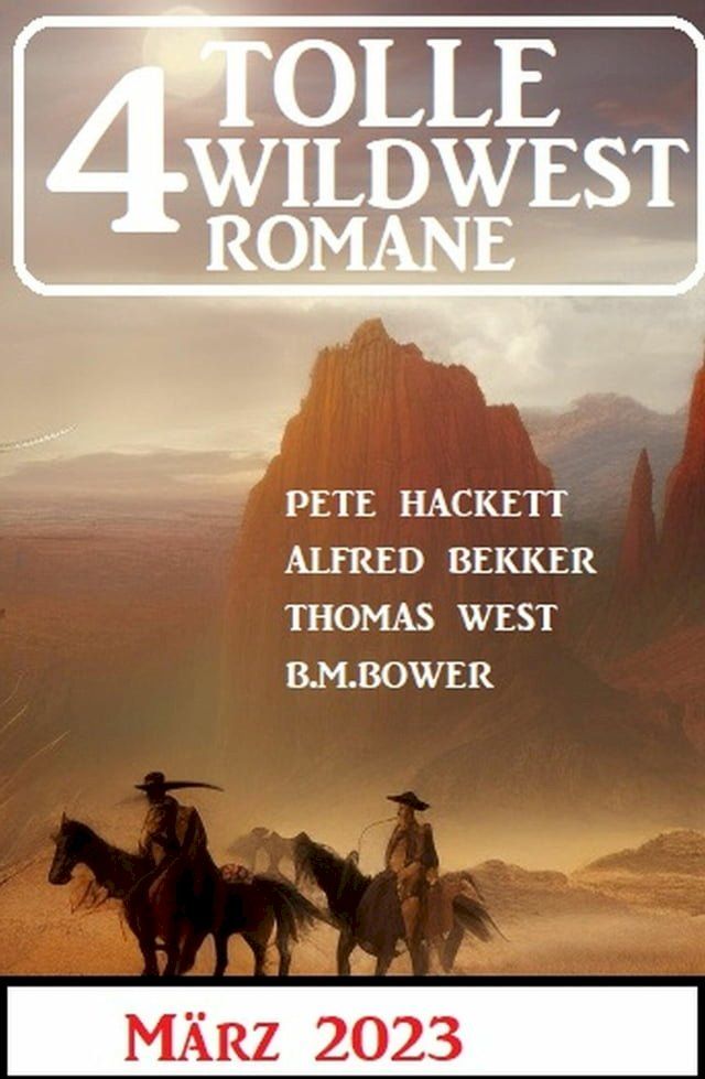  4 Tolle Wildwestromane März 2023(Kobo/電子書)