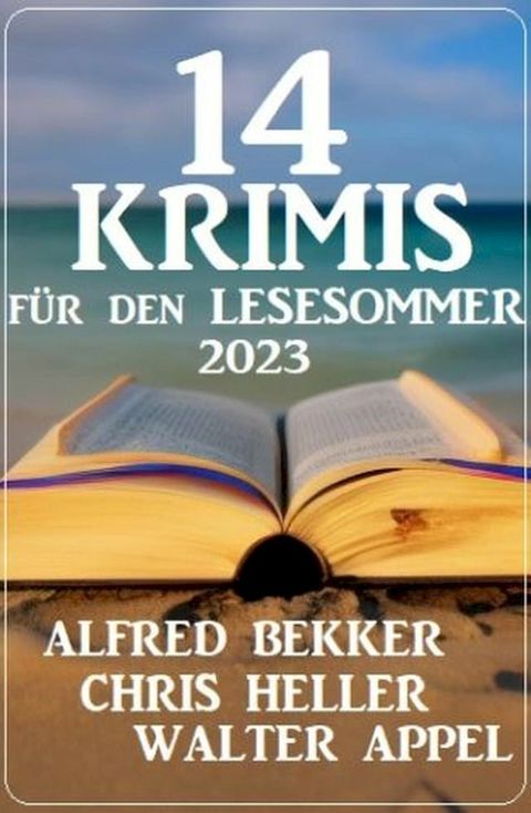 14 Krimis f&uuml;r den Lesesommer 2023(Kobo/電子書)