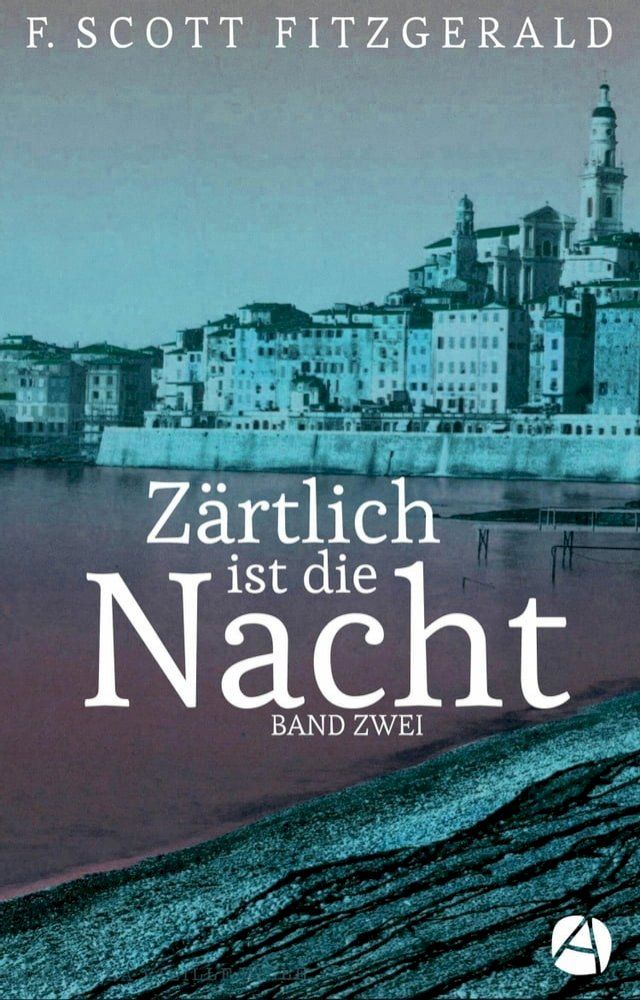  Z&auml;rtlich ist die Nacht. Band Zwei(Kobo/電子書)