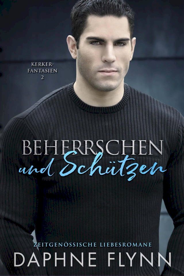  Beherrschen und Sch&uuml;tzen(Kobo/電子書)