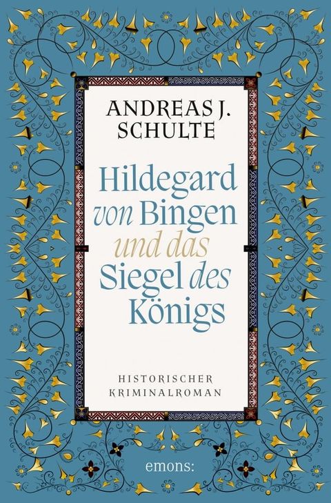 Hildegard von Bingen und das Siegel des K&ouml;nigs(Kobo/電子書)