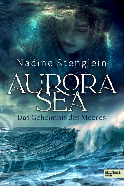 Aurora Sea - Das Geheimnis des Meeres(Kobo/電子書)