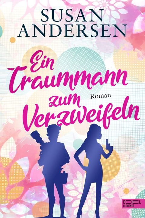 Ein Traummann zum Verzweifeln(Kobo/電子書)