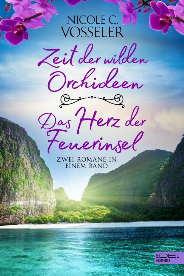  Zeit der wilden Orchideen / Das Herz der Feuerinsel: Zwei Romane in einem Band(Kobo/電子書)