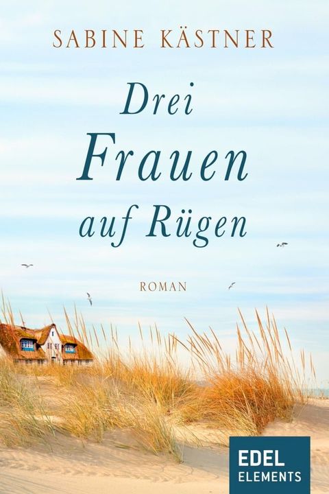 Drei Frauen auf R&uuml;gen(Kobo/電子書)