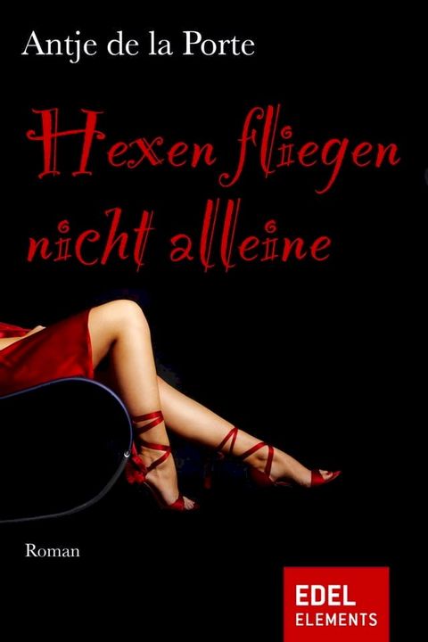 Hexen fliegen nicht alleine(Kobo/電子書)