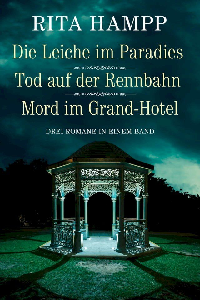  Die Leiche im Paradies / Tod auf der Rennbahn / Mord im Grand-Hotel - Drei Romane in einem Band(Kobo/電子書)