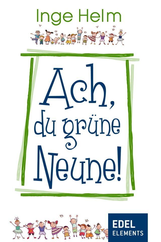  Ach, du gr&uuml;ne Neune!(Kobo/電子書)