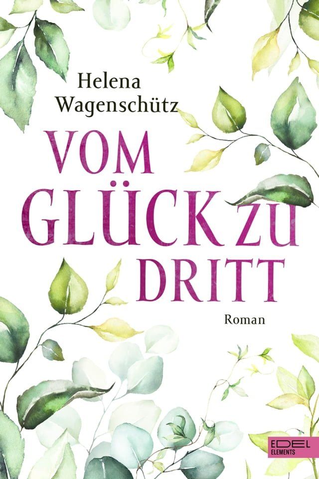  Vom Gl&uuml;ck zu dritt(Kobo/電子書)