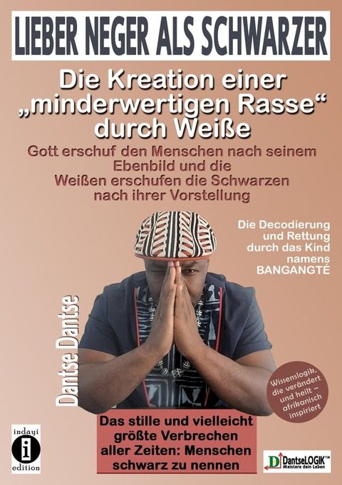 Lieber Neger als Schwarzer: Die Kreation einer minderwertigen Rasse durch Wei&szlig;e(Kobo/電子書)