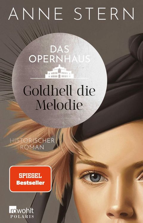 Das Opernhaus: Goldhell die Melodie(Kobo/電子書)