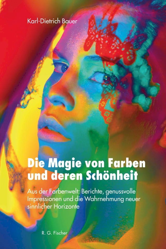  Die Magie von Farben und deren Schönheit(Kobo/電子書)