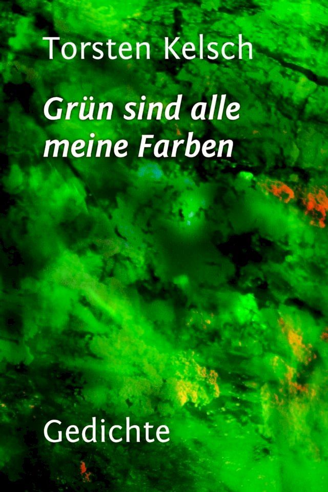  Grün sind alle meine Farben(Kobo/電子書)