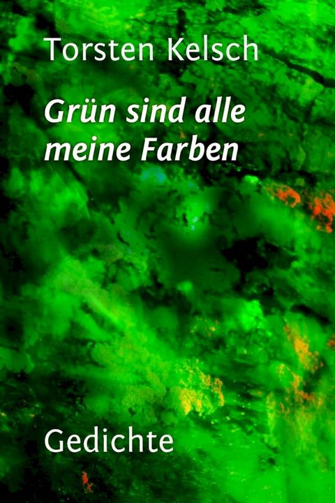 Grün sind alle meine Farben(Kobo/電子書)