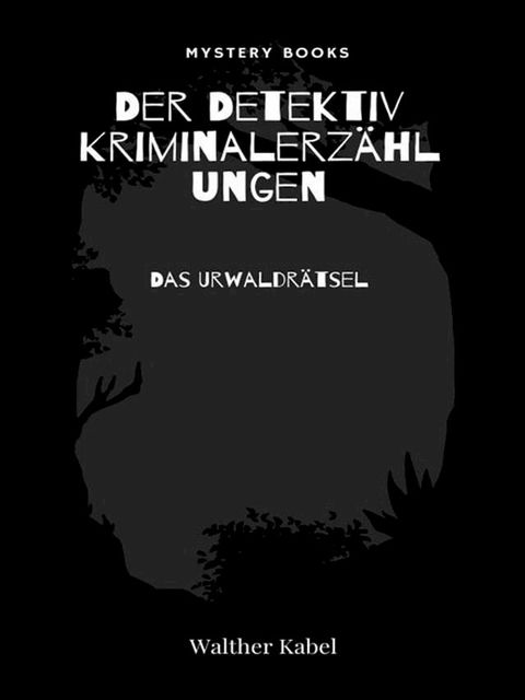 Das Urwaldr&auml;tsel(Kobo/電子書)