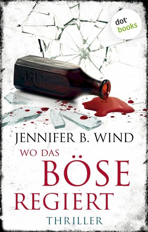 Wo das B&ouml;se regiert(Kobo/電子書)