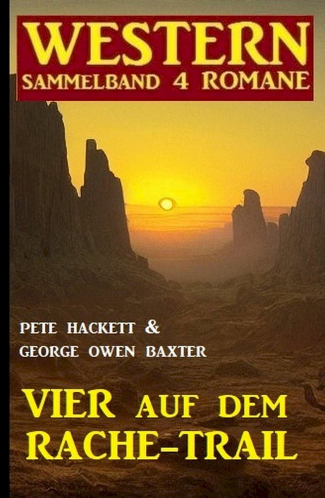  Vier auf dem Rache-Trail: Western Sammelband 4 Romane(Kobo/電子書)