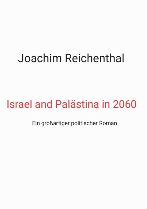 Israel und Palästina in 2060(Kobo/電子書)