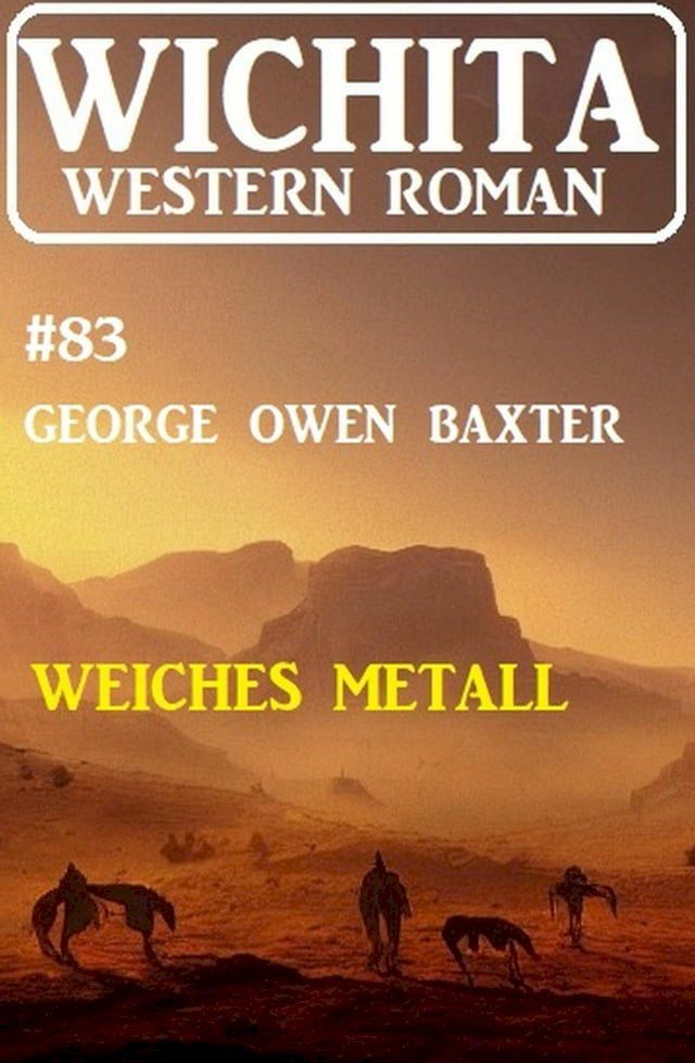  Weiches Metall: Wichita Western Roman 83(Kobo/電子書)