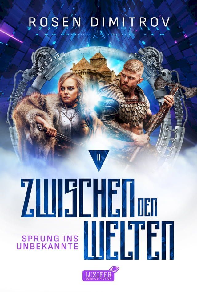  SPRUNG INS UNBEKANNTE (Zwischen den Welten - Band 2)(Kobo/電子書)