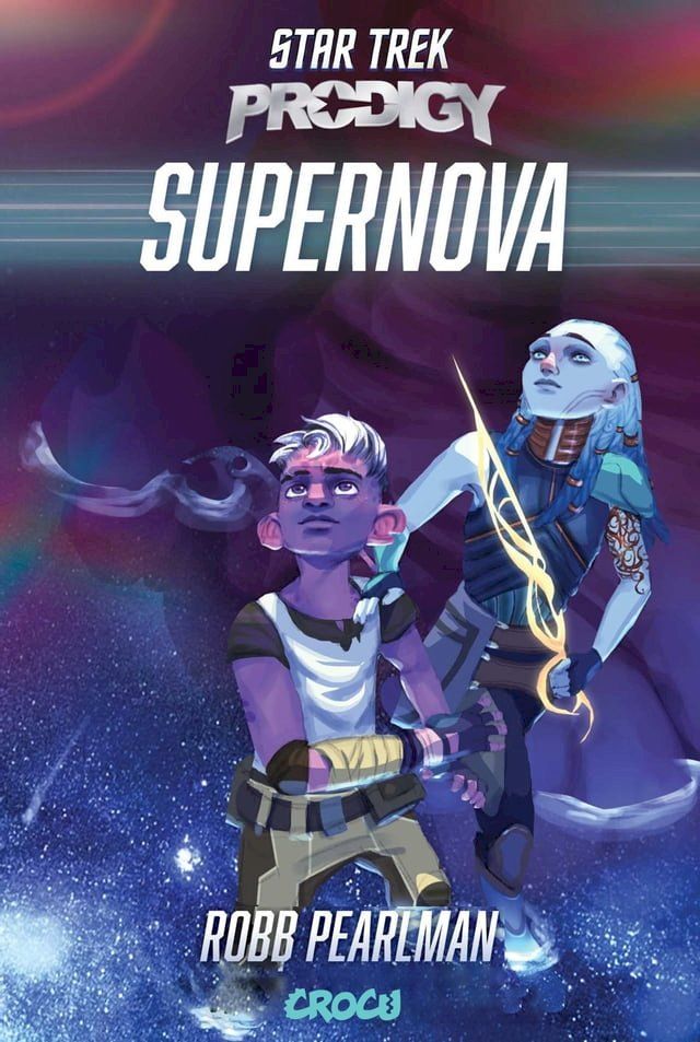  Star Trek Prodigy: Supernova(Kobo/電子書)