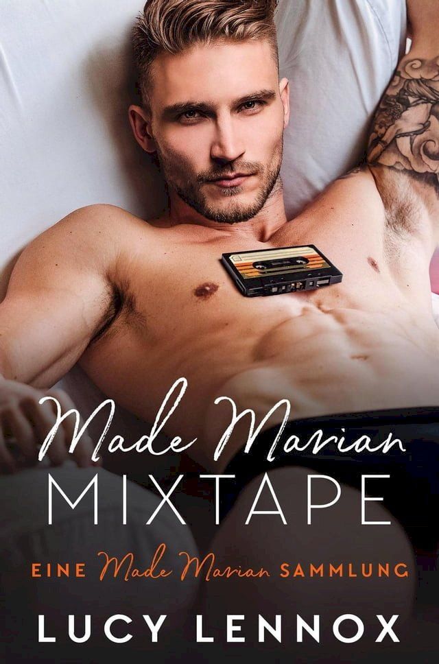  Made Marian Mixtape: Eine Made Marian Sammlung(Kobo/電子書)