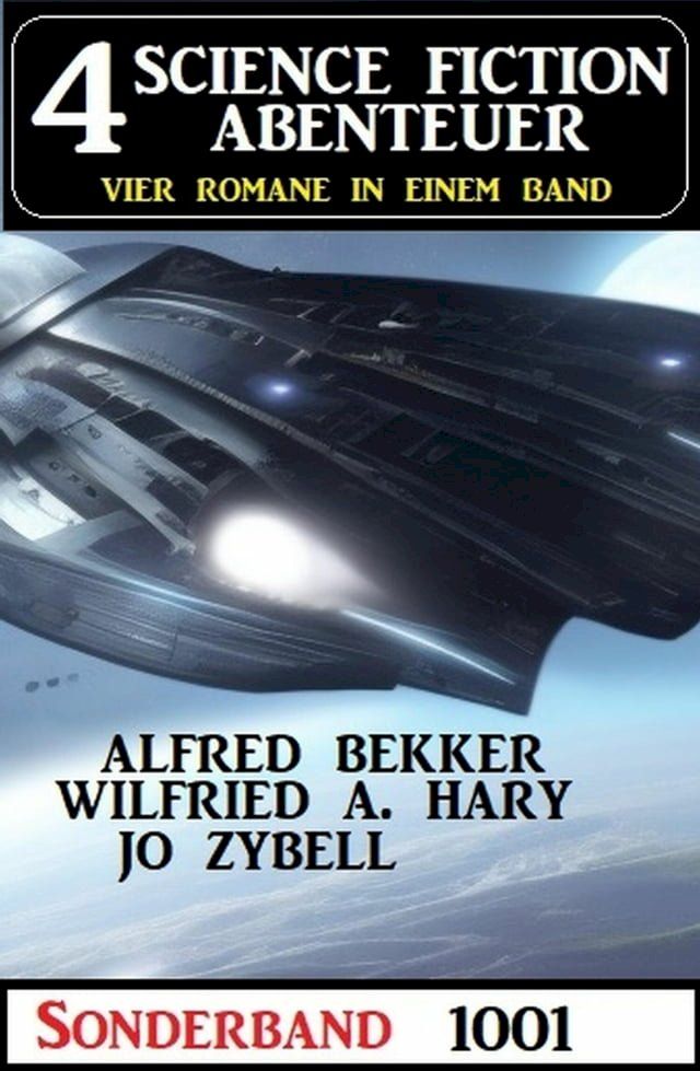  4 Science Fiction Abenteuer Sonderband 1001(Kobo/電子書)