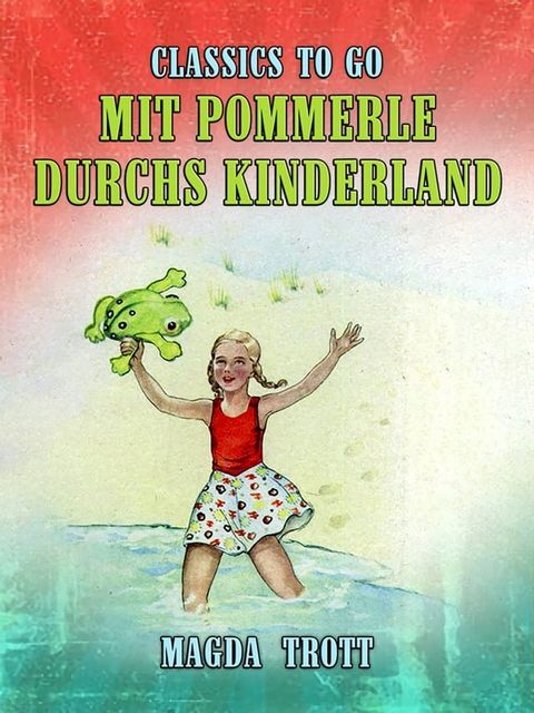 Mit Pommerle durchs Kinderland(Kobo/電子書)