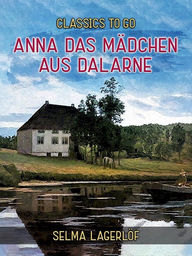  Anna das Mädchen aus Dalarne(Kobo/電子書)